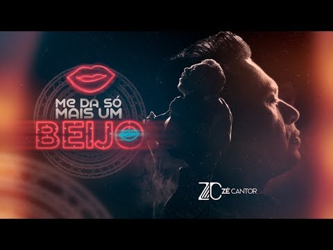 Zé Cantor - Me Dá Só Mais Um Beijo (Clipe Oficial)