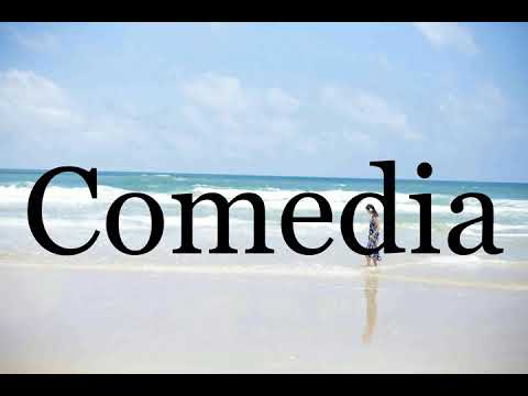 How To Pronounce Comedia🌈🌈🌈🌈🌈🌈Pronunciation Of Comedia