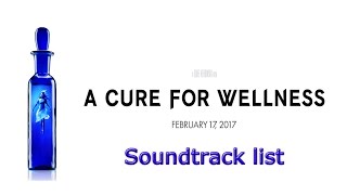 A Cure For Wellness Soundtrack list