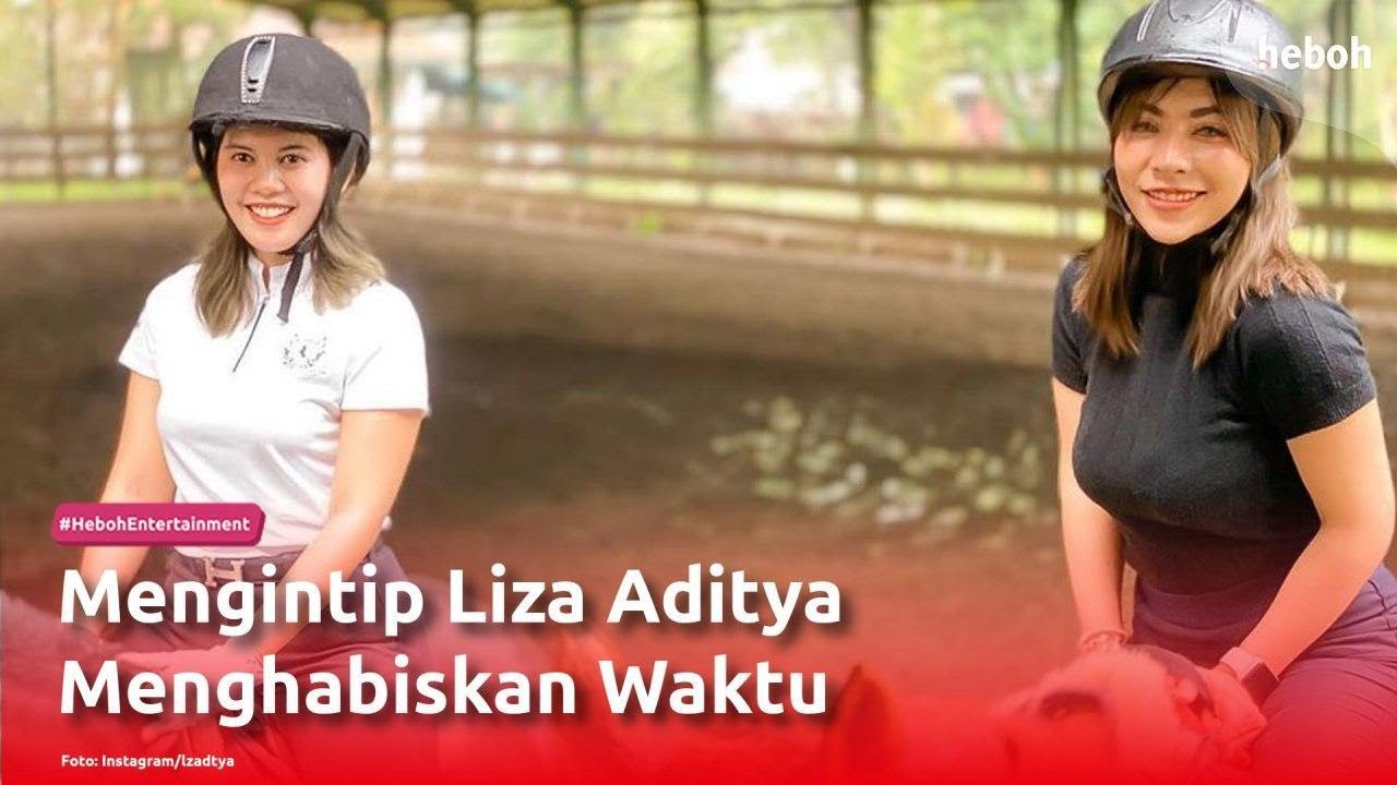 Mengintip Liza Aditya Menghabiskan Waktu