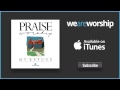 As I Praise and Worship You