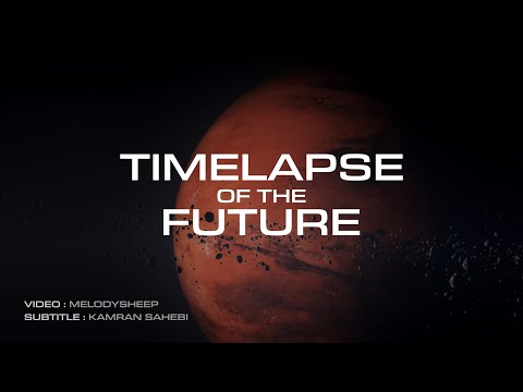 Timelapse Of The Future : A Journey to the End of Time 4K (Persian Subtitled)