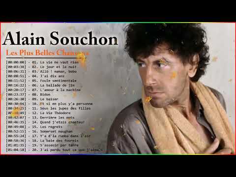 The Best Of Alain Souchon 2022 Meilleures chansons de Alain Souchon