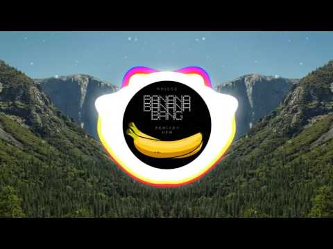 Banana Bang Remix