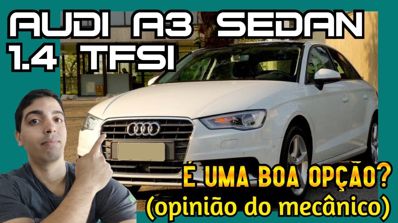Audi A3 Sedan 1.4 TFSI - VALE A PENA?