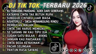 Download lagu DJ TIKTOK TERBARU 2026 || DJ CINTA DARI SEBERANG 🎵 DJ KATANYA CINTA TAK BUTUH RUPA 🎵 FULL ALBUM❗❗ mp3
