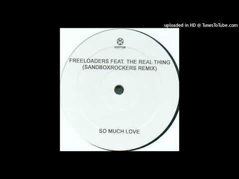 Freeloaders feat. The Real Thing - So Much Love (Sandboxrockers Remix)