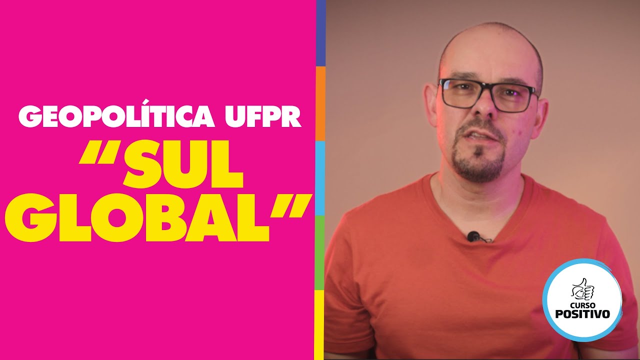 “Sul global” - Geopolítica para o vestibular