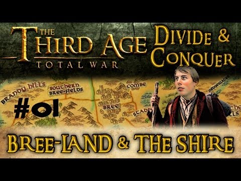 Third Age Total War: Divide and Conquer - Bree-land and the Shire - Part one!