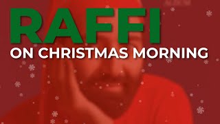 Raffi - On Christmas Morning (Official Audio)