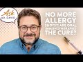 No More Allergy Shots?! Are Oral Immunotherapies the Cure? | Ask Dr. David