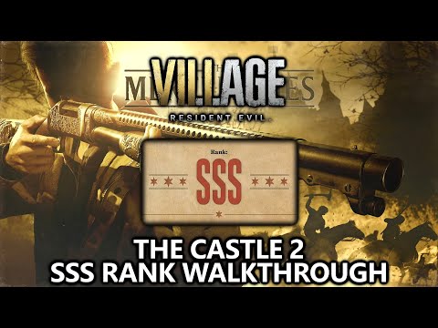 Resident Evil 8 Village - Mercenaries: The Castle 2 - SSS Rank Walkthrough