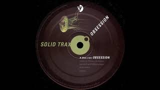 Solid Trax - Obsession [2004] [KYR Records – KYR327]