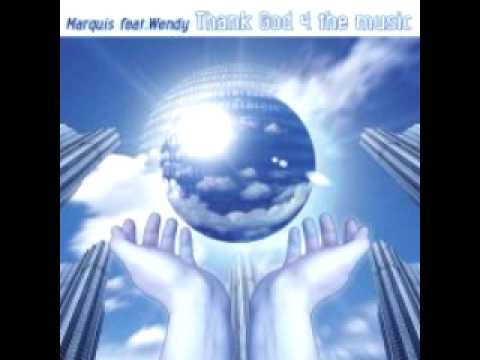 Marquis - Thank God 4 The Music feat. Wendy (Night People Remix)