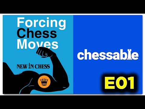 Forcing Chess Moves - Chessable - Tactics Puzzles - Episode 01