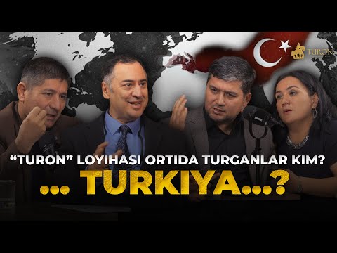💫 «TURON» loyihasi ortida turganlar kim? 🇹🇷 …Turkiya…?
