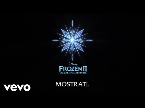 Mostrati (Di "Frozen 2: Il segreto di Arendelle"/Lyric Video)