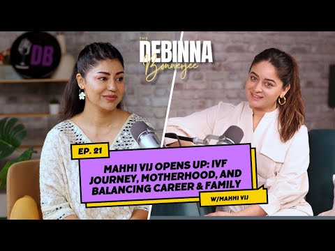 Raising Kids, Facing Trolls:Mahhi Vij’s Candid Story | HINDI | The Debinna Bonnerjee Show |