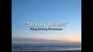 King Among Runaways - Stormy Waters