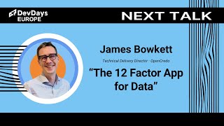 James Bowkett: The 12 Factor App for Data