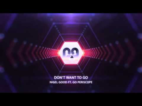 Nigel Good - I Don't want to go