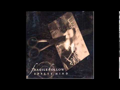 Fragile Hollow - Come Undone