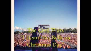 The Civil Wars - I Heard the Bells on Christmas Day