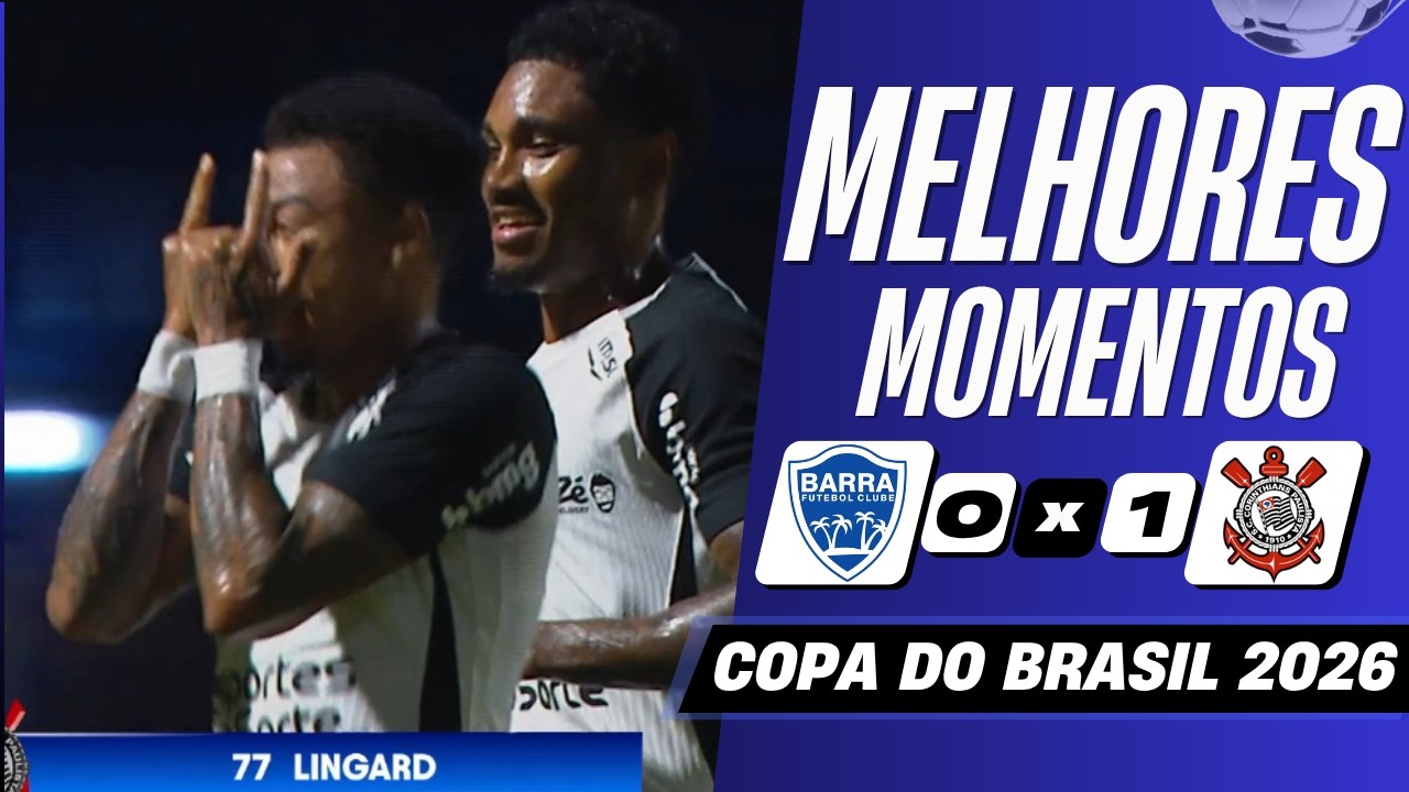 Barra vs Corinthians Highlights