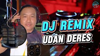 Download lagu DJ REMIX - UDAN DERES |   mp3