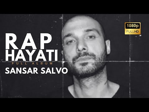 Sansar Salvo | Rap Hayatı (Full Albüm)