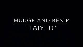 MUDGE and Ben P - &quot;Taiyed&quot;  311 Cover