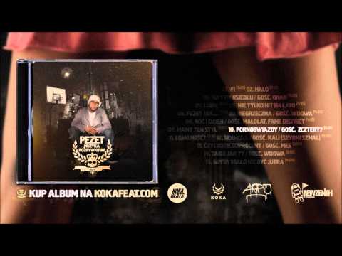 Pezet - Pornogwiazdy feat. 2cztery7
