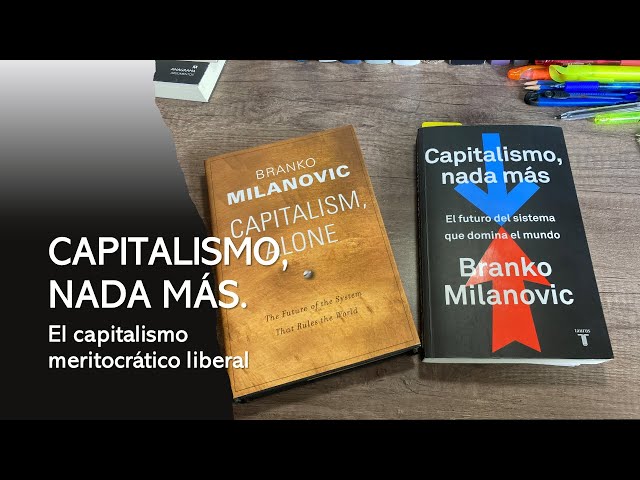Vídeo relacionado con Capitalismo, nada más: El futuro del sistema que domina el mundo (Economía)