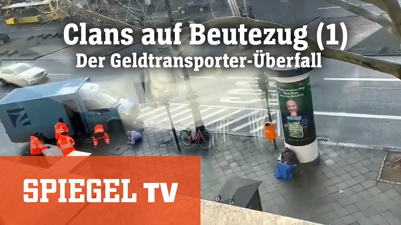 Clans auf Beutezug (1): Der Geldtransporter-Überfall | SPIEGEL TV