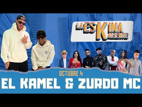 La Eskina Kaliente - Invitados El Kamel & Zurdo Mc