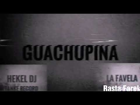 La Favela - Guachupina