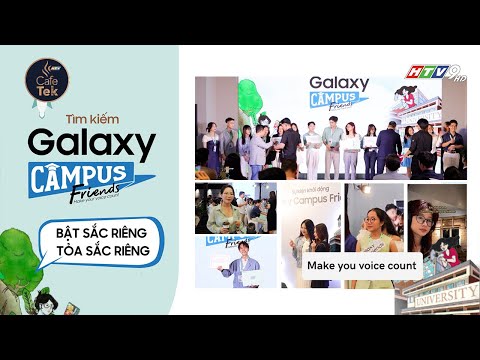 GALAXY CAMPUS FRIENDS - BỆ PHÓNG TƯƠNG LAI CHO SINH VIÊN TRẺ