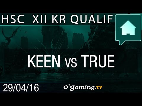 KeeN vs TRUE - HomeStory Cup XIII - Qualifier KR
