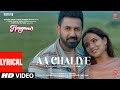 Aa Chaliye (Lyrical) Honeymoon (ਹਨੀਮੂਨ) | B Praak, Jaani | Gippy Grewal, Jasmin Bhasin | Bhushan K