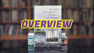 239 - The Gondola PHILADELPHIA & the Battle of Lake Champlain by John Bratten