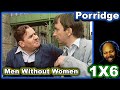 Porridge Season 1 Episode 6 Men Without Women Reaction