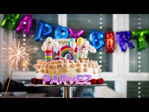 Parvez Happy Birthday Song Happy Birthday To You