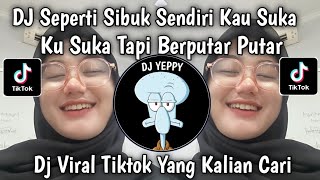 Download lagu DJ SEPERTI SIBUK SENDIRI KAU SUKA KU SUKA TAPI BERPUTAR PUTAR || T2 OK REMIX VIRAL TIKTOK 2025 mp3