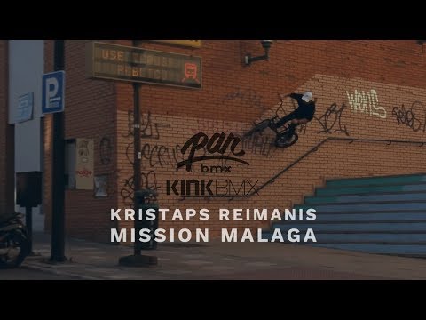 PARBMX / KRISTAPS REIMANIS - MISSION MALAGA