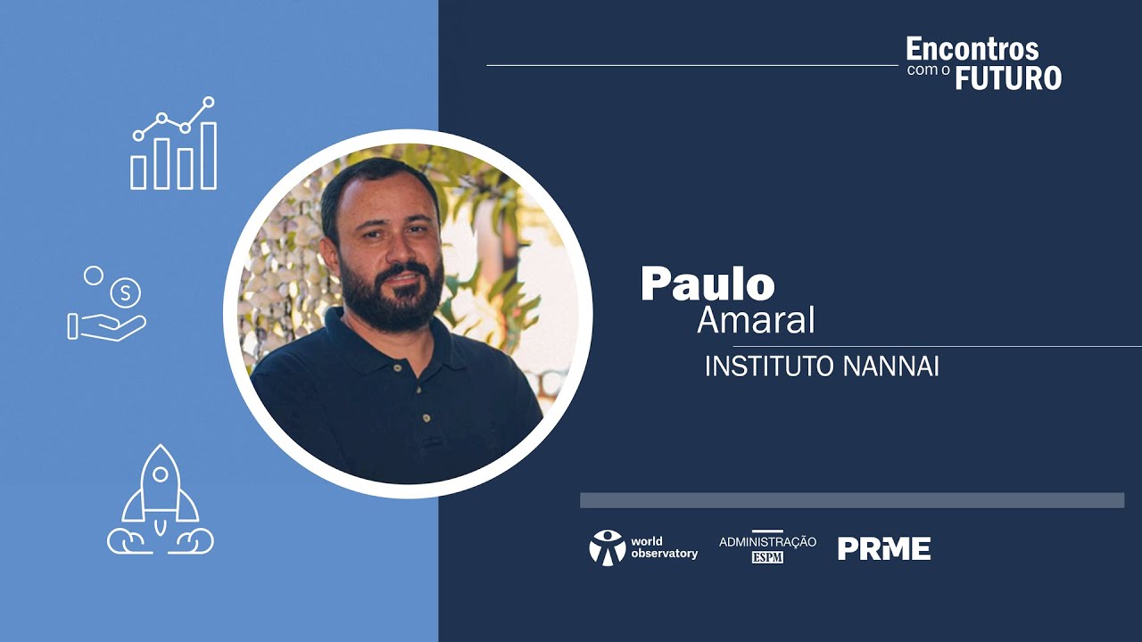 Estúdio ODS 17 | Encontros com o Futuro - Paulo Amaral