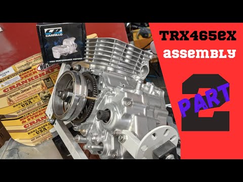 Building Trx465ex Assembly Part 2: Engine Stuff