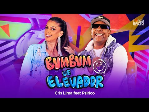 Cris Lima feat. Psirico - Bumbum de Elevador (Clipe Oficial)