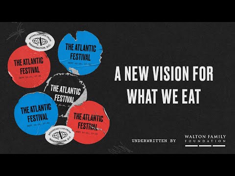 Why Reforming Food Production Is Part of the Climate-Change Fight | The Atlantic Festival