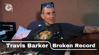 Travis Barker on Practicing Obsessively, the Misfits, & Jamming with Green Day | Broken Record