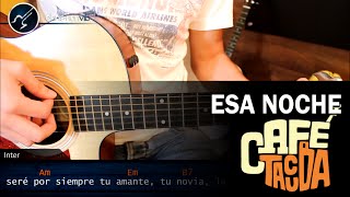 Como tocar Esa noche de CAFE TACUBA En Guitarra Acustica Tutorial Acordes Christianvib